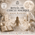 Cercle Magique – Rituel de Protection et d’Ancrage (Magie Blanche) PDF – 4 pages | Guide pratique numérique - Enchantement et Sortilèges