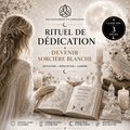 Rituel de Dédication – Devenir Sorcière Blanche - PDF 3 pages - Enchantement et Sortilèges