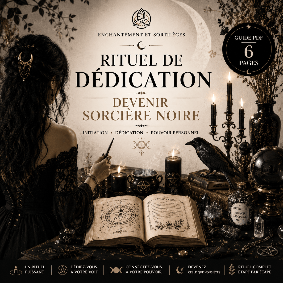 Rituel de Dédication – Devenir Sorcière Noire - Enchantement et Sortilèges
